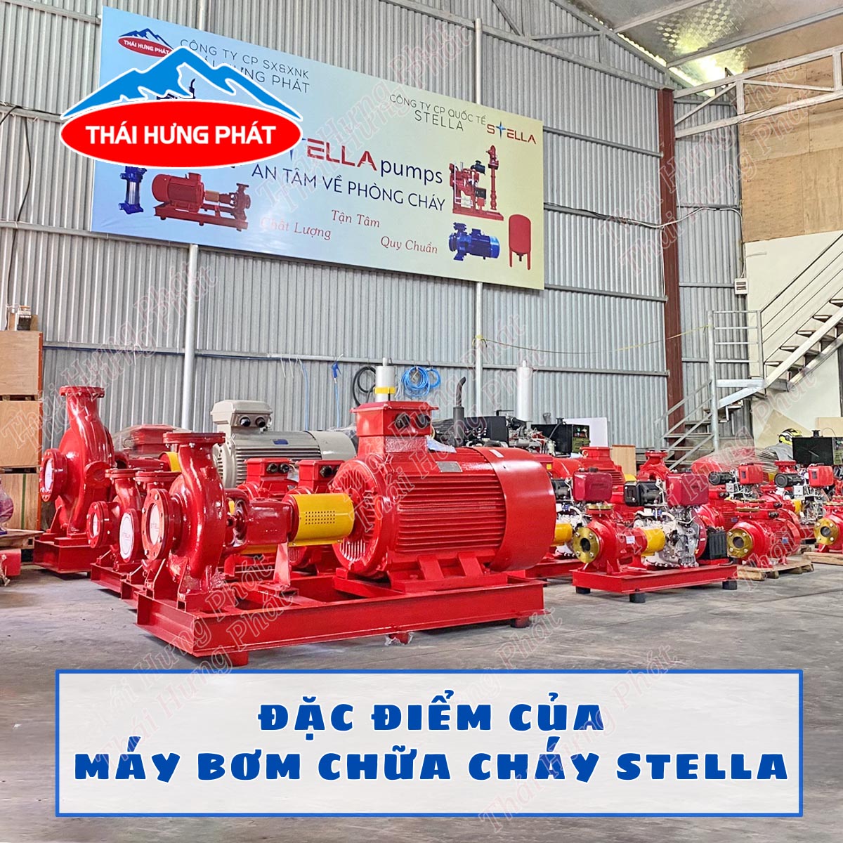Đặc điểm của máy bơm chữa cháy Stella