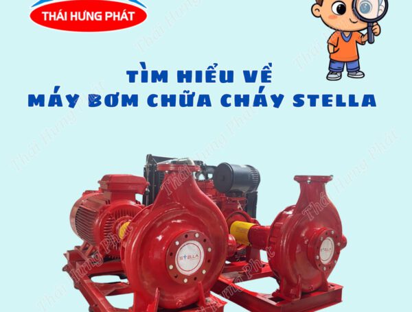 Bơm PCCC Stella – Thương hiệu bơm chữa cháy nội địa đáng tin cậy